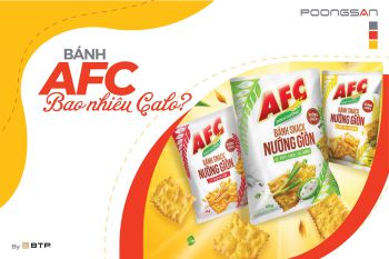 Bánh afc bao nhiêu calo? Ăn bánh afc có béo không?